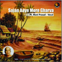Sajan Aaye More Gharva